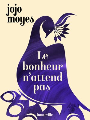 cover image of Le bonheur n'attend pas